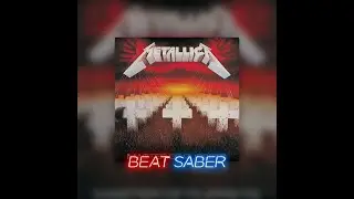 Metallica - Master Of Puppets (Expert+/ SS Rank) | Beat Saber