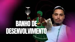 Banho de desenvolvimento medi&uacute;nico