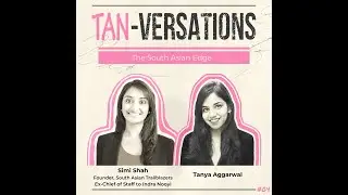 Conversation with Simi Shah of South Asian Trailblazers