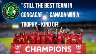 The Positive & The Negative of #CANMNT Win @ Canadian Shield w/JMo!