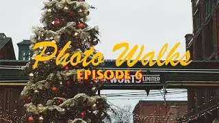 Toronto Distillery District Winter Village | Photo Walk Episode 6