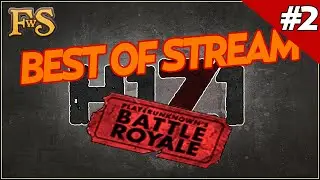 H1Z1 Battle Royale - Best of Stream #2 - FillwithSkill