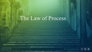 The Law of Process