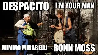 DESPACITO - I'M YOUR MAN: Ronn Moss feat. Mimmo Mirabelli LA FISARMONICA MODERNA (live concert)