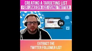 Marketing Minutes: Creating A Targeting List For LinkedIn Ads Using Twitter