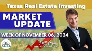 Texas REIAs Market Update   November 6, 2024