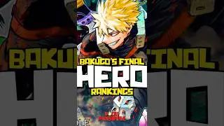 Bakugo&rsquo;s Final Hero Ranking REVEALED&hellip;