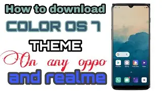 COLOR OS 7 | How to download color os 7 on any oppo and realme | color os 7 theme