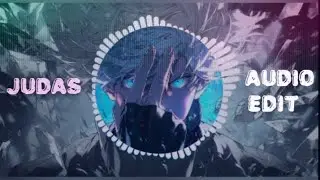 Judas - Lady Gaga - [Edit Audio] - Best Part Ever