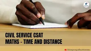Civil Service CSAT Maths  - Time and Distance | Practice questions | Full topic