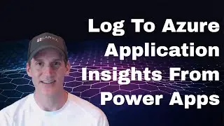 Log To Azure Application Insights From Power Apps