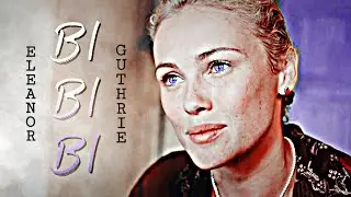 Eleanor Guthrie || BI BI BI