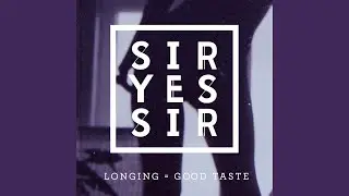 Longing = Good Taste