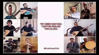 İZMİR’İN KAVAKLARI - TRT İZMİR RADYOSU THM KOROSU