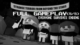 Strange Terror From Beyond The Stars - Full Gameplay Everyone Survives Ending (5/5)