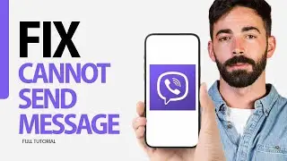 How To Fix Cannot Send Message On Viber App 2024