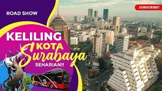 KELILING SURABAYA, SEHARIAN‼️