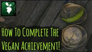 3 Methods For Completing The Vegan Achievement! | Green Hell