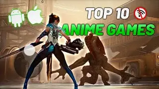 I FOUND THEM! The Top 10 OFFLINE Anime Games for Android/iOS 2025