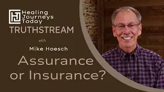Assurance or Insurance? | Mike Hoesch