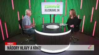 24 podcast: Nádory hlavy a krku