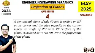 SPPU_2024 Pattern | May 2025 | Engineering Graphics | PYQ | Q4 | Projection of Plane | हिन्दी