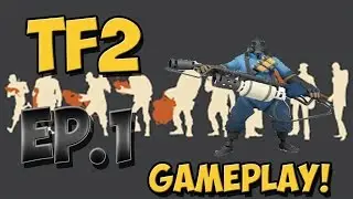 [1]TF2 Gameplay - New Series?!?