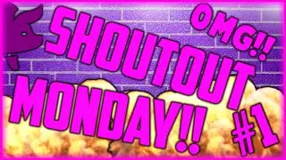 Shoutout Monday Episode #1
