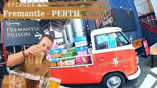 EP 43 - Fremantle Prison - WA Maritime Museum - Lap of Australia