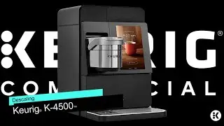Descaling the Keurig&reg; K4500&trade;Cafe System Coffee Brewer #keurig #keurigforbusiness #keurigcommercial