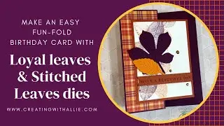 EASY Fun Fold with the Love of Leaves Bundle and loyal leaves stamp set!