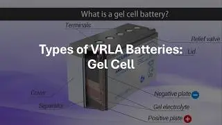 Valve-Regulated Lead-Acid (VRLA) Batteries
