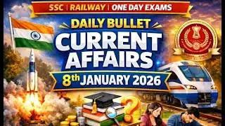 8 January 2026 | Daily GK for SSC & Railway Exams | Current Affairs