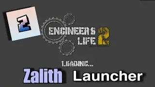 Zalith Launcher Engineers Life 2 Mod Pack | Java Minecraft