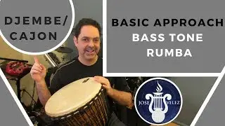 Djembe/ Cajon Basic Approach Bass tone Rumba