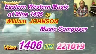 Eastern Western Music of Mine 1406 by William JONSON Music Composer Video 1406 UK 221019