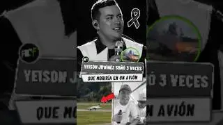 Yeison Jim&eacute;nez Hab&iacute;a So&ntilde;ado 3 Veces que Morir&iacute;a en un Accidente de Avi&oacute;n 😞🎗️