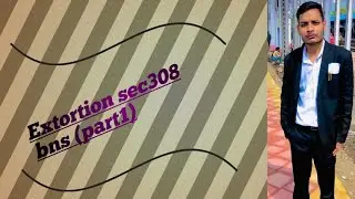 Extortion section 308 bns⚖️⚖️👍👍