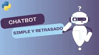 🤖 Python Chatbot Tutorial: Crea un Conversador con Respuestas Personalizadas