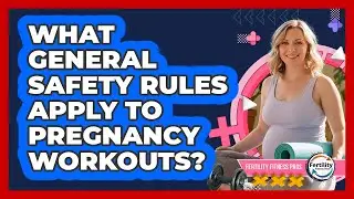 What general safety rules apply to pregnancy workouts?