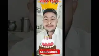 TODAY IS MY HAPPY BIRTHDAY 🎂🎂🎉🎉#happy #birthday #vinod teach