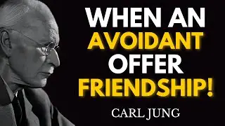 Why Avoidant People Offer Friendship Instead Of Commitment | Carl Jung