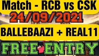 FREE ENTRY - BALLEBAAZI + Real11 || Match - 35 : CSK vs RCB||Join with Single Team ||Time - 7:30 pm|