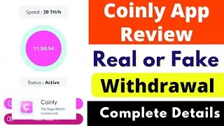 Coinly App Real or Fake | Coinly App Withdrawal | Coinly App Review | Scam or Legit | Reality