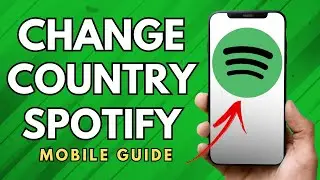 How To Change Country In Spotify - (Easy Guide!)