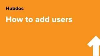 Adding Users to Hubdoc