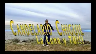 CANDELARIO CHIGUIL - LA LUNA Y TU HD VIDEO
