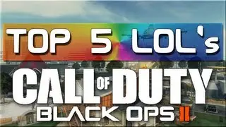 Top 5 LOL's of the Week - Week 5 (Black Ops 2 Funny Moments)