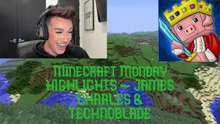 James Charles and Technoblade Minecraft Monday Highlights - James Charles is a GENIUS!!!