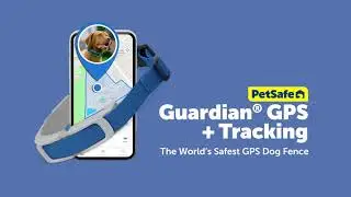 Track Your Dog with the New Guardian&reg; GPS + Tracking Dog Fence